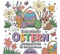 Das zauberhafte Ostermalbuch für kleine Künstlerinnen