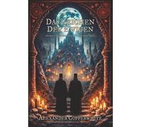 Das Zeichen der Ewigen: Ein düsterer Thriller über Glauben, Tod und verborgene Rituale