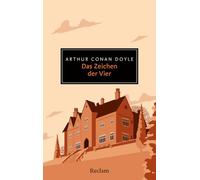 Das Zeichen der Vier: Der beunruhigendste der vier Sherlock-Holmes-Romane: 20754