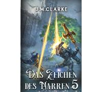 Das Zeichen des Narren 5: Eine magische Progression-Fantasy Serie