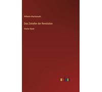 Das Zeitalter der Revolution: Vierter Band