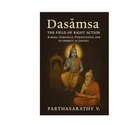 Daśāṁśa - The Field of Right Action Karma, Struggle, Purification, and Authority in Jyotiṣa