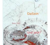 DaSein - Und jetzt?
