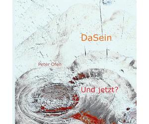 DaSein - Und jetzt?