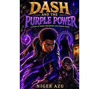 DASH AND THE PURPLE POWER: A Story of Speed, Friendship, and Finding Home