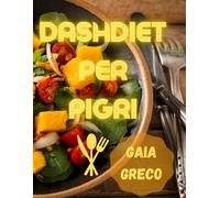 DASH DIET PER PIGRI
