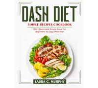 DASH DIET: Semple recipes cookbook