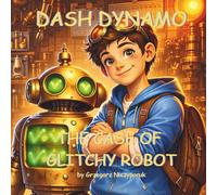 Dash Dynamo: The Case of the Glitchy Robot
