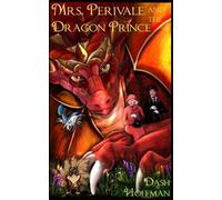 Dash Hoffman Mrs. Perivale and the Dragon Prince (Tascabile) Mrs. Perivale