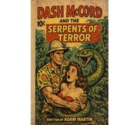 Dash McCord and the Serpents of Terror