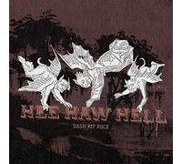 Dash Rip Rock - He Haw Hell