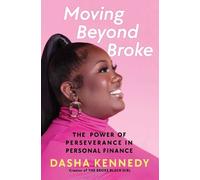Dasha Kennedy Moving Beyond Broke (Copertina rigida)