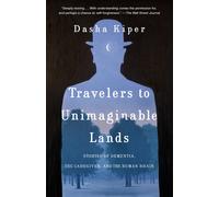 Dasha Kiper Travelers to Unimaginable Lands (Tascabile)