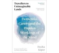 Dasha Kiper Travellers to Unimaginable Lands (Tascabile)