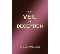Dashawn James The Veil of Deception (Tascabile)
