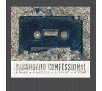 Dashboard Confessional - A Mark-a Mission-a Brand-a Scar