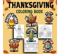 Dashed lines - Thanksgiving for kids coloring book - Ages 3 to 8: 24 full-page size funny images for kids to practice drawing skills and color while family gathers this Thanksgiving season