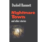 Dashiell Hammett Nightmare Town (Tascabile)