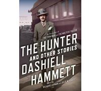 Dashiell Hammett The Hunter and Other Stories (Tascabile)
