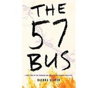 Dashka Slater The 57 Bus (Copertina rigida)