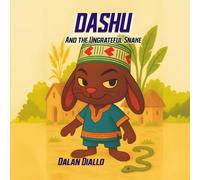 Dashu And The Ungrateful Snake