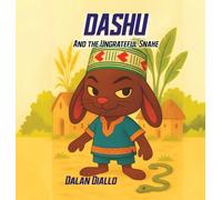 Dashu And The Ungrateful Snake