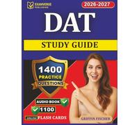 DAT Study Guide: 1400 Exam-Style Questions With Explanation for Dental Admission Test Preparation