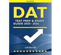 DAT Test Prep & Study Guide 2025-2026: 4 Full-Length Practice Tests | 1,700+ Questions with Detailed Explanations | Comprehensive Subject Reviews | Proven Test-Taking Strategies to Ace the DAT