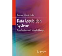 Data Acquisition Systems: From Fundamentals to Applied Design
