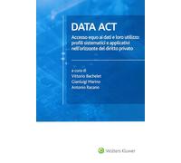 DATA ACT - Accesso equo ai dati e loro utilizzo: profili sistematici e applicativi nell'orizzonte del diritto privato