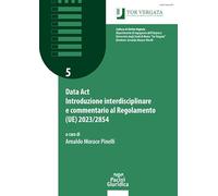 Data Act Introduzione interdisciplinare e commentario al Regolamento (UE) 2023/2854