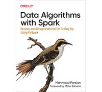 Mahmoud Parsian Data Algorithms with Spark (Tascabile)