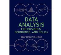 Data Analysis for Business, Economics, and Policy by Gabor Bekes