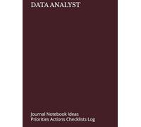 DATA ANALYST: Journal Notebook Ideas Priorities Actions Checklists Log Tool for Daily Goal Setting Goal Tracker Success Planner | Time Management | ... for Meetings Productivity to do minutes
