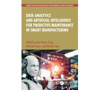 Data Analytics and Artificial Intelligence for Predictive Maintenance in Smart Manufacturing
