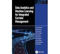 Data Analytics and Machine Learning for Integrated Corridor Management