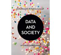 Data and Society: A Critical Introduction