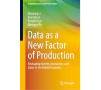 Data as a New Factor of Production: Reshaping Growth, Innovation, and Labor in the Digital Economy