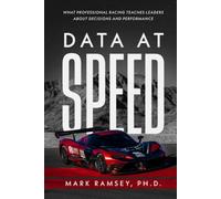 Data at Speed: What Professional Racing Teaches Leaders About Decisions and Performance