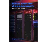 Data Center Assessment: Architect's Guide