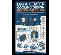 Data Center Cooling Design Review Checklist: Comprehensive Guide to Thermal Management and HVAC System Design