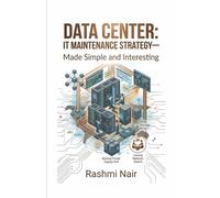 DATA CENTER - IT MAINTENANCE STRATEGY: MADE SIMPLE AND INTERESTING