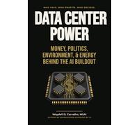 Data Center Power: Money and Politics Behind the AI Buildout: 1