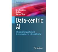 Data-centric AI: Integrated Computation and Communications for Extended Reality