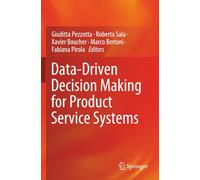 Data-Driven Decision Making for Product Service Systems