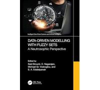 Data-Driven Modelling with Fuzzy Sets: A Neutrosophic Perspective