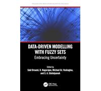 Data-Driven Modelling with Fuzzy Sets: Embracing Uncertainty