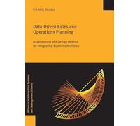 Data-driven Sales and Operations Planning: Development of a Design Method for Integrating Business Analytics