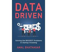 Data Driven: Solving the Biggest Problems in Startup Investing