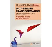 Data-driven transformation. Maximise business value with data analytics Th...